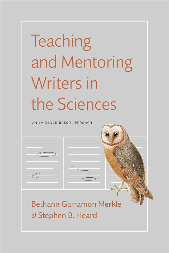 Teaching and Mentoring Writers in the Sciences: An Evidence-Based Approach