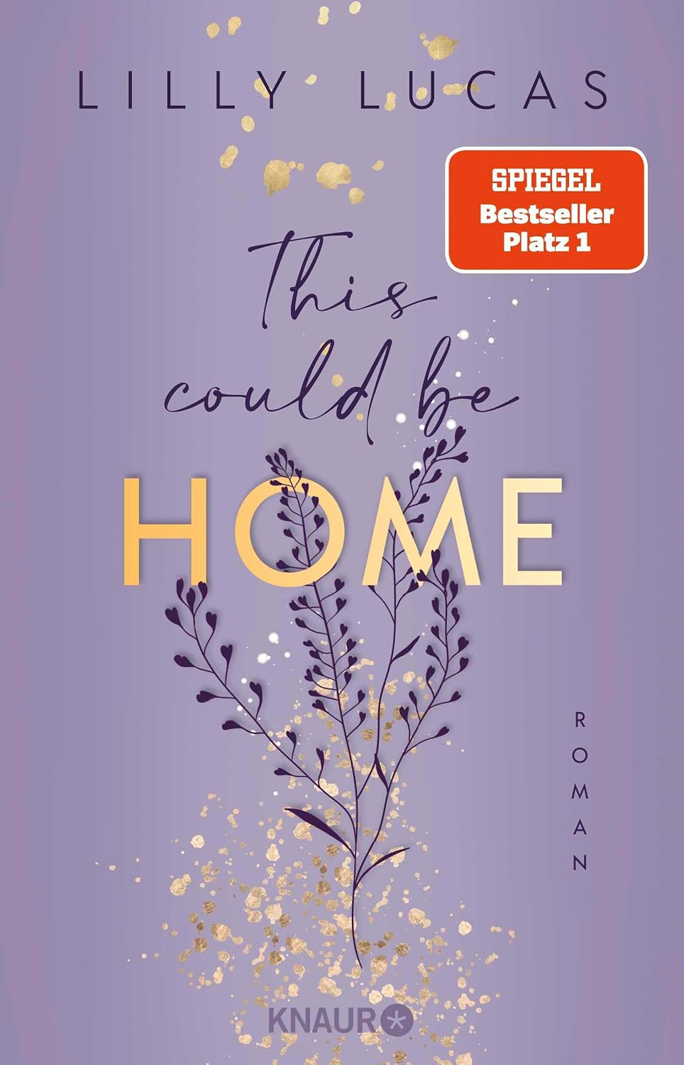 This could be home: Roman | Band 2 der neuen New-Adult-Reihe und Nr.-1-Spiegel-Bestseller von Lilly Lucas (Hawaii Love, Band 2)