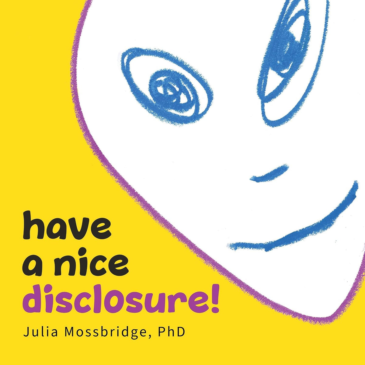 Have a Nice Disclosure!