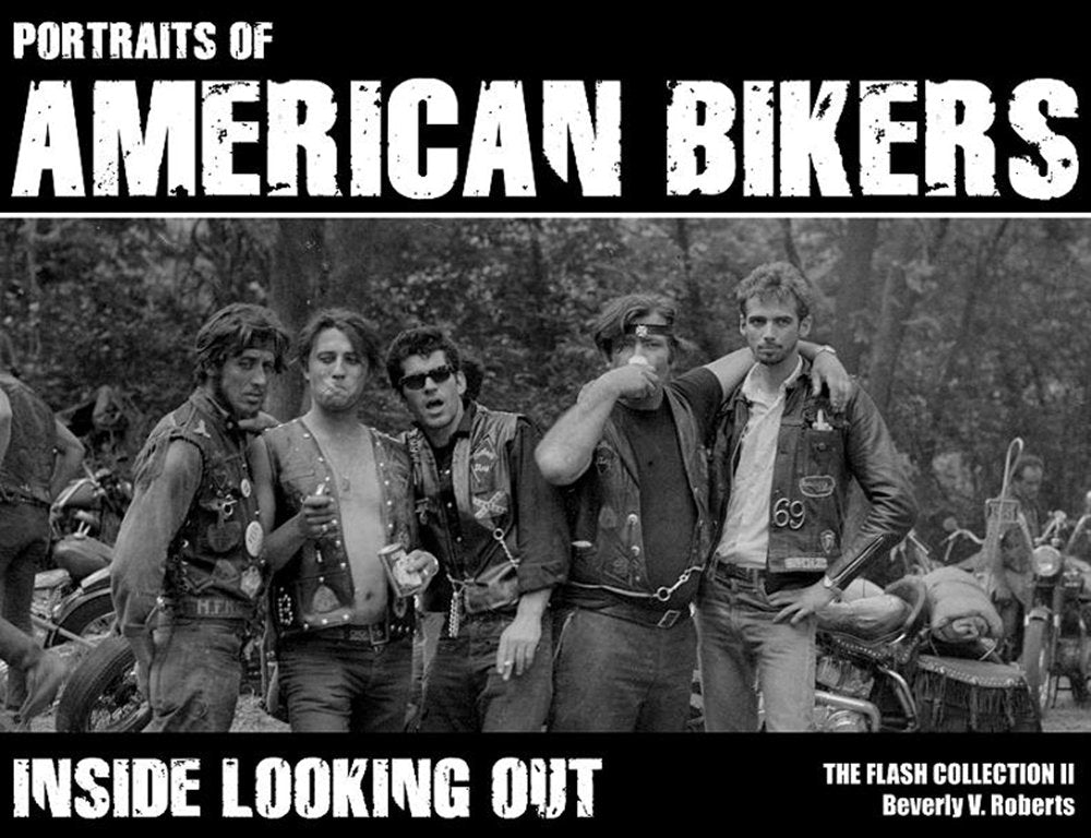 Portraits Of American Bikers: Inside Looking Out (The Flash Collection)