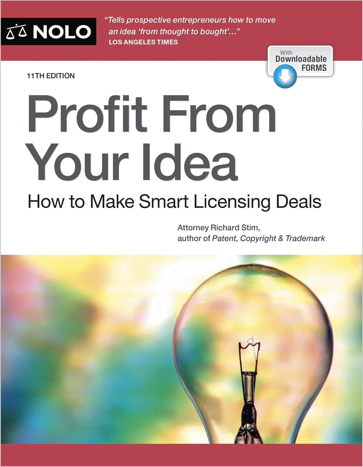 Profit From Your Idea: How to Make Smart Licensing Deals