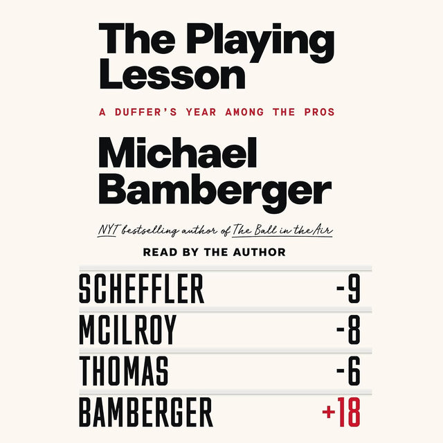 Playing Lesson: A Duffer's Year Among the Pros