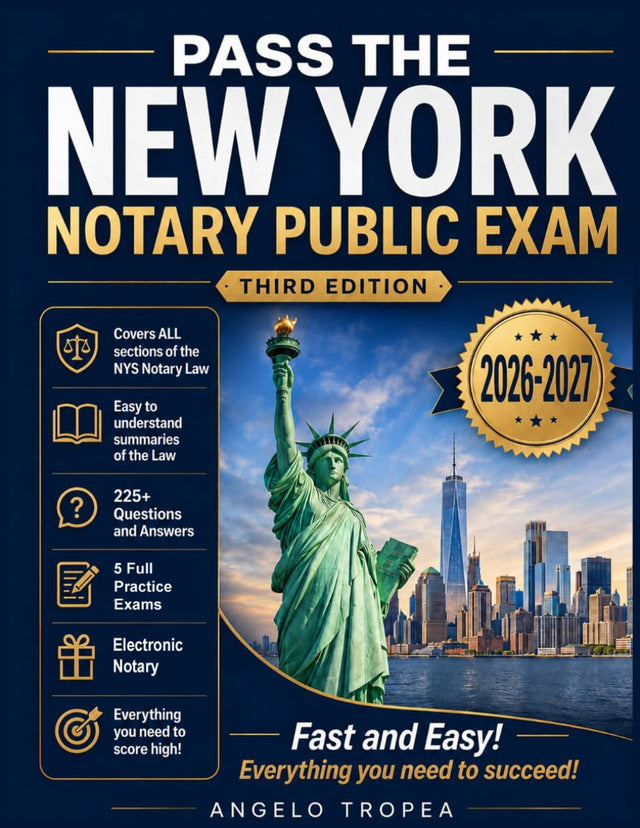 Pass the New York Notary Public Exam Third Edition: Everything you need - Exam Prep with 4 Full Practice Tests!