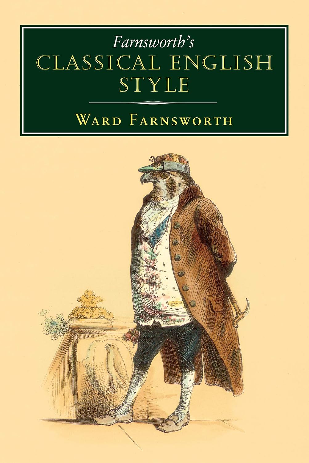 Farnsworth's Classical English Style (Farnsworth's Classical English series Book 3)