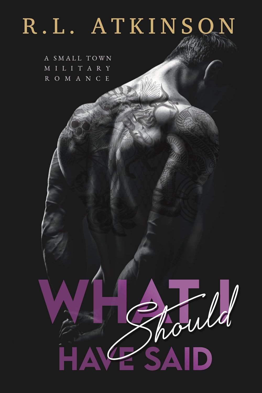What I Should Have Said: A Small Town Military Romance (Anchors and Eagles Book 1)