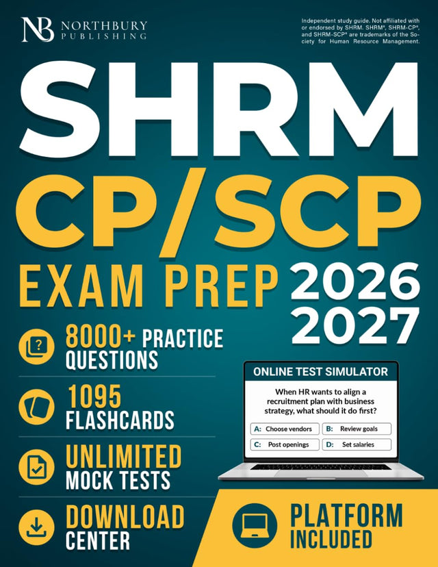 SHRM CP/SCP Exam Prep: Up-to-Date Study Guide to Build HR Knowledge, Apply the SHRM BASK, and Practice Situational Judgment | Includes Digital Platform with Flashcards and Mock Tests