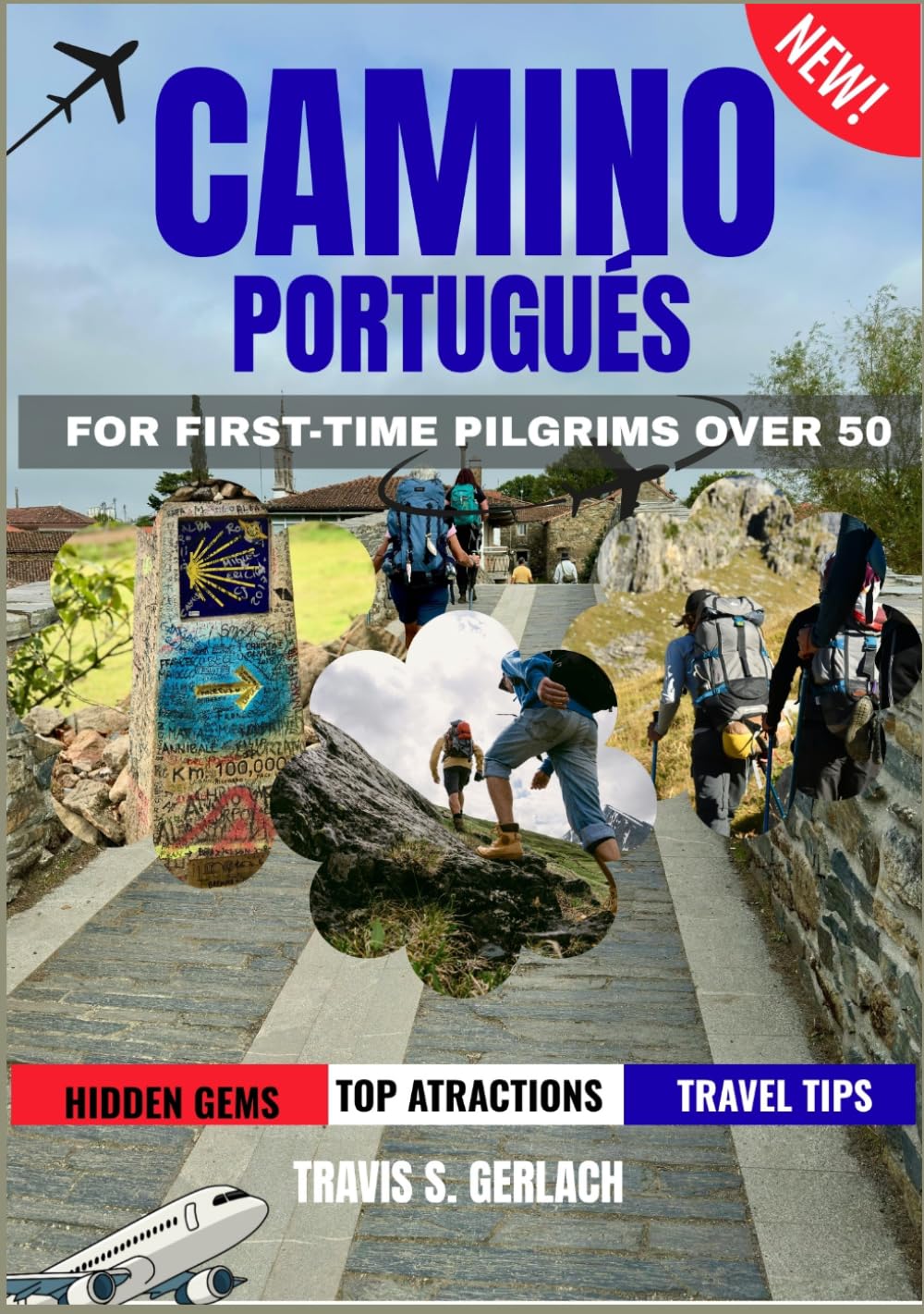 CAMINO PORTUGUÉS FOR FIRST-TIME PILGRIMS OVER 50: A COMPLETE GUIDE TO WALKING WITH CONFIDENCE, COMFORT, AND PURPOSE