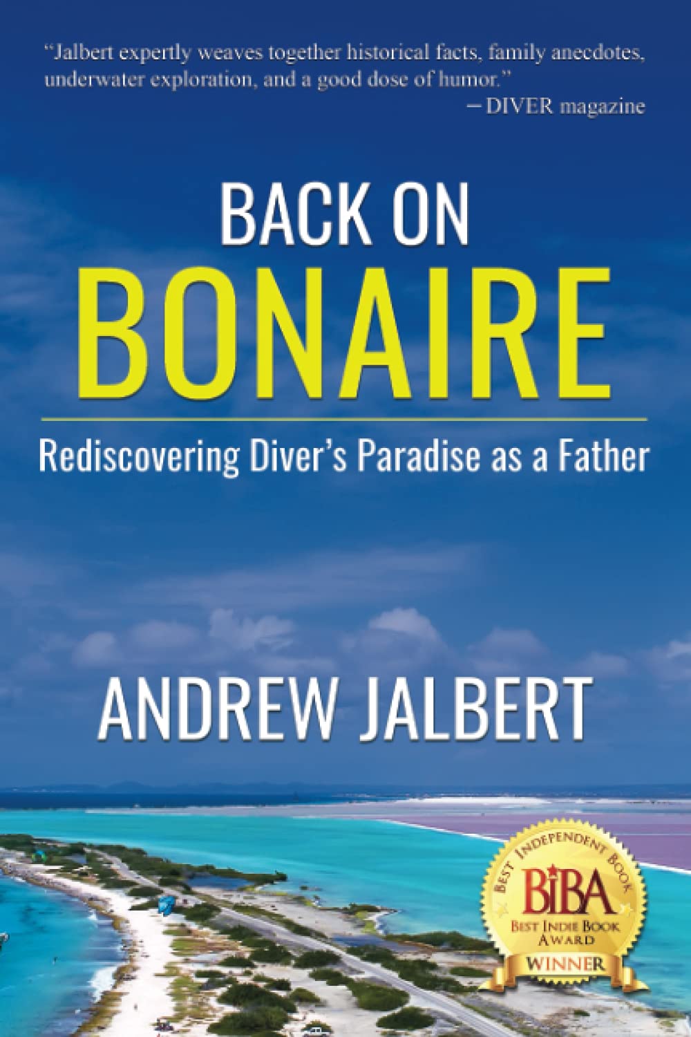Back on Bonaire: Rediscovering Diver's Paradise as a Father