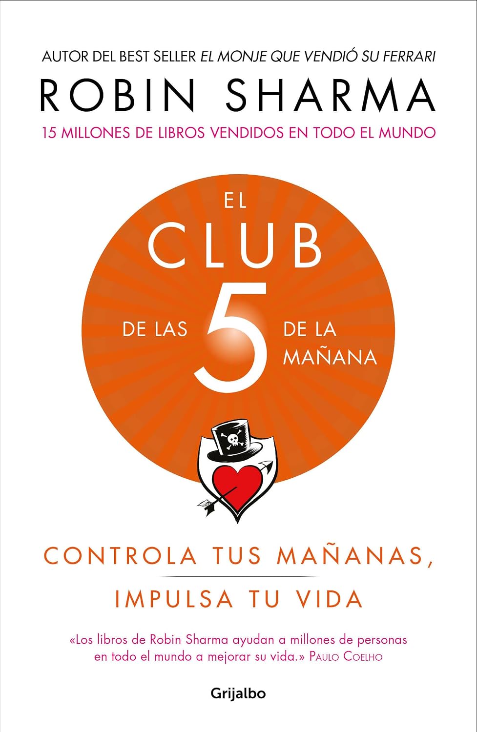 El Club de las 5 de la mañana: Controla tus mañanas, impulsa tu vida / The 5 AM Club: Own Your Morning. Elevate Your Life. (Spanish Edition)