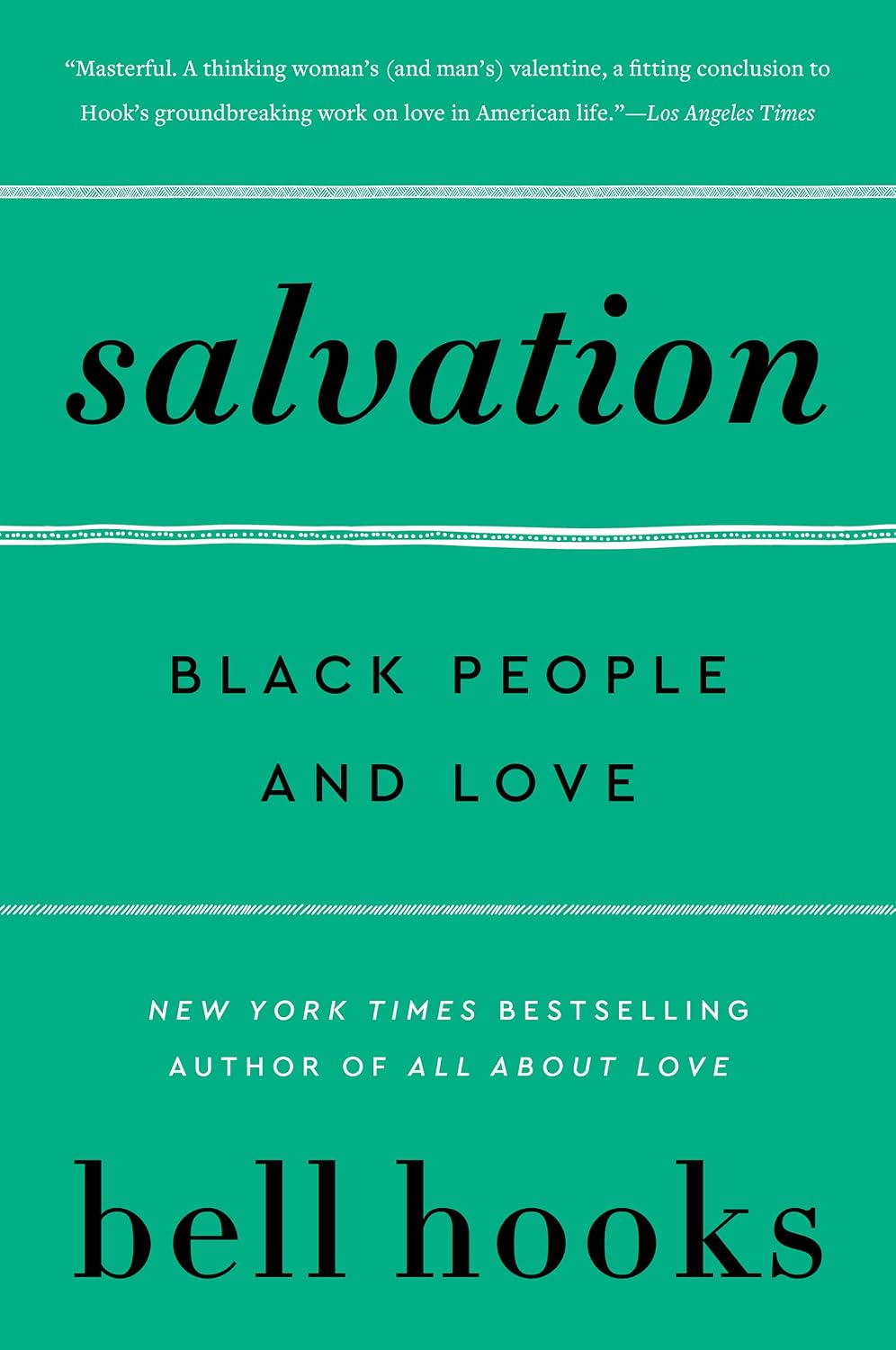 Salvation: Black People and Love (Love Song to the Nation Book 3)