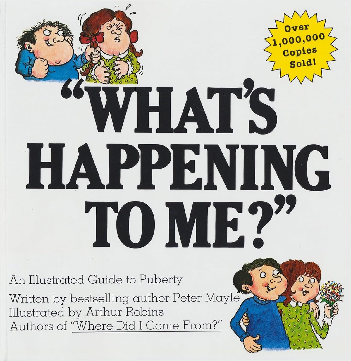 What's Happening to Me? The Classic Illustrated Children's Book on Puberty
