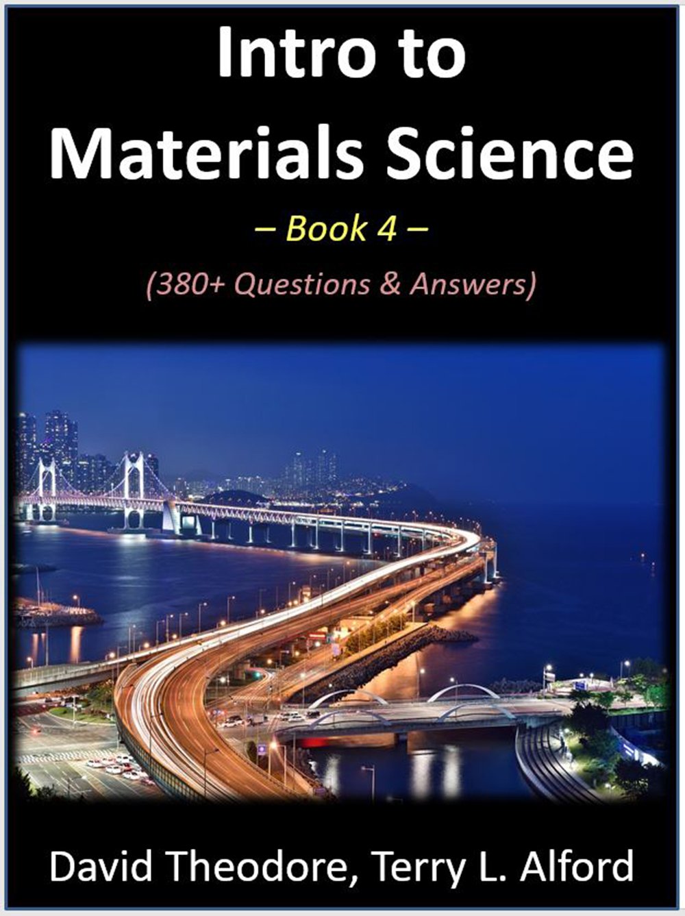 Intro to Materials Science - Book 4: 380+ Questions & Answers