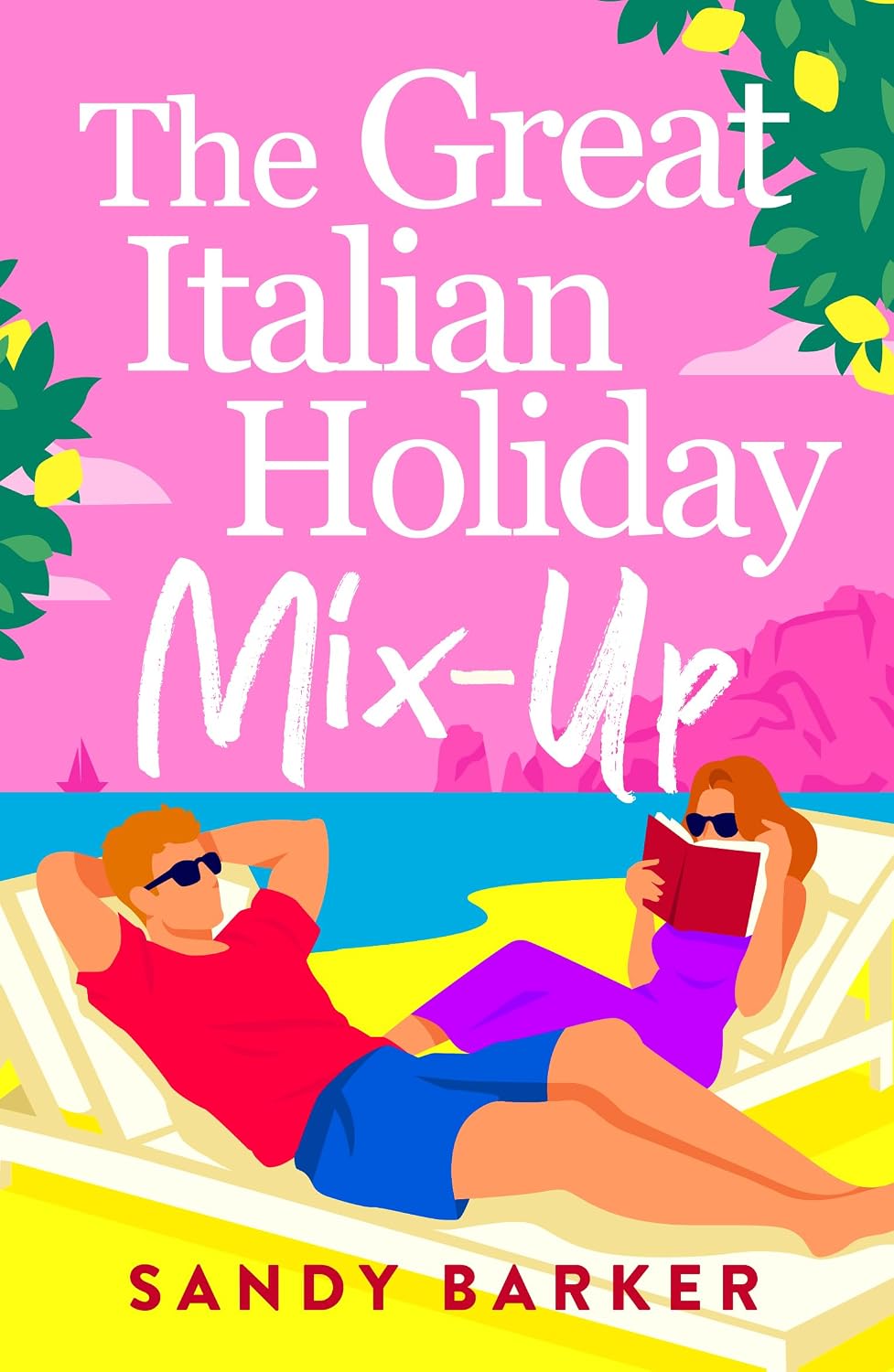 The Great Italian Holiday Mix-up: The hilarious BRAND NEW sun-soaked romance from Sandy Barker for 2026