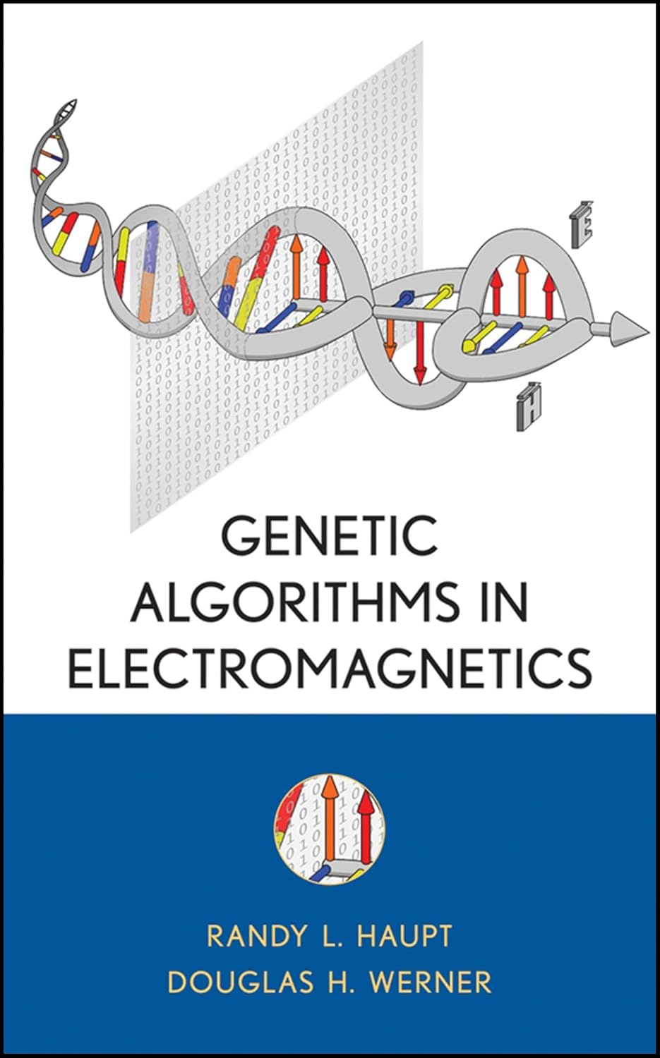 Genetic Algorithms in Electromagnetics (IEEE Press)