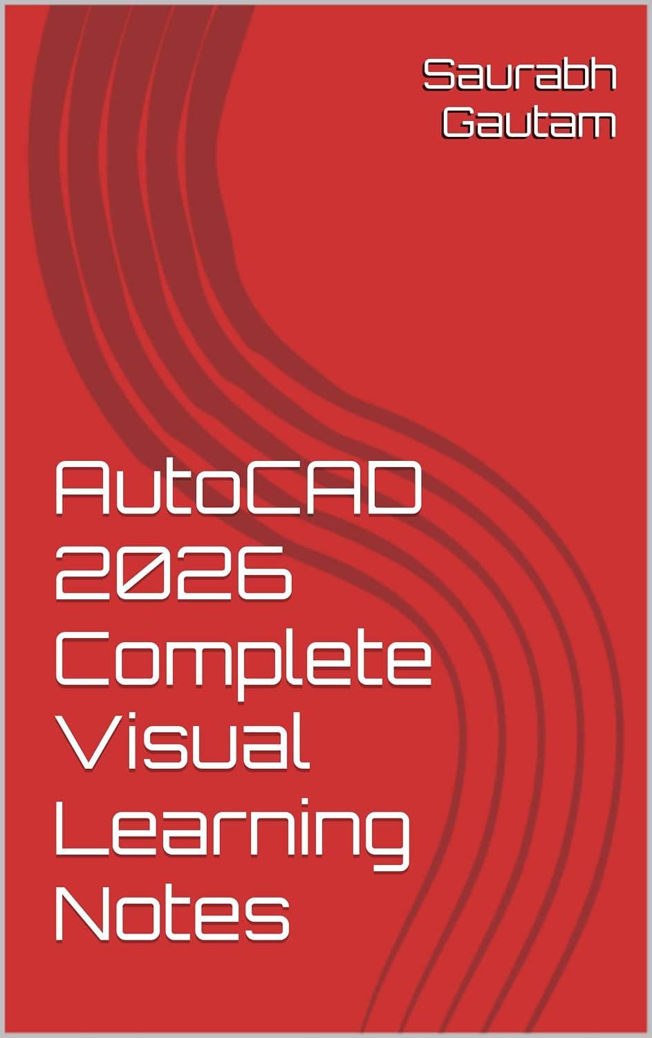 AutoCAD 2026 Complete Visual Learning Notes