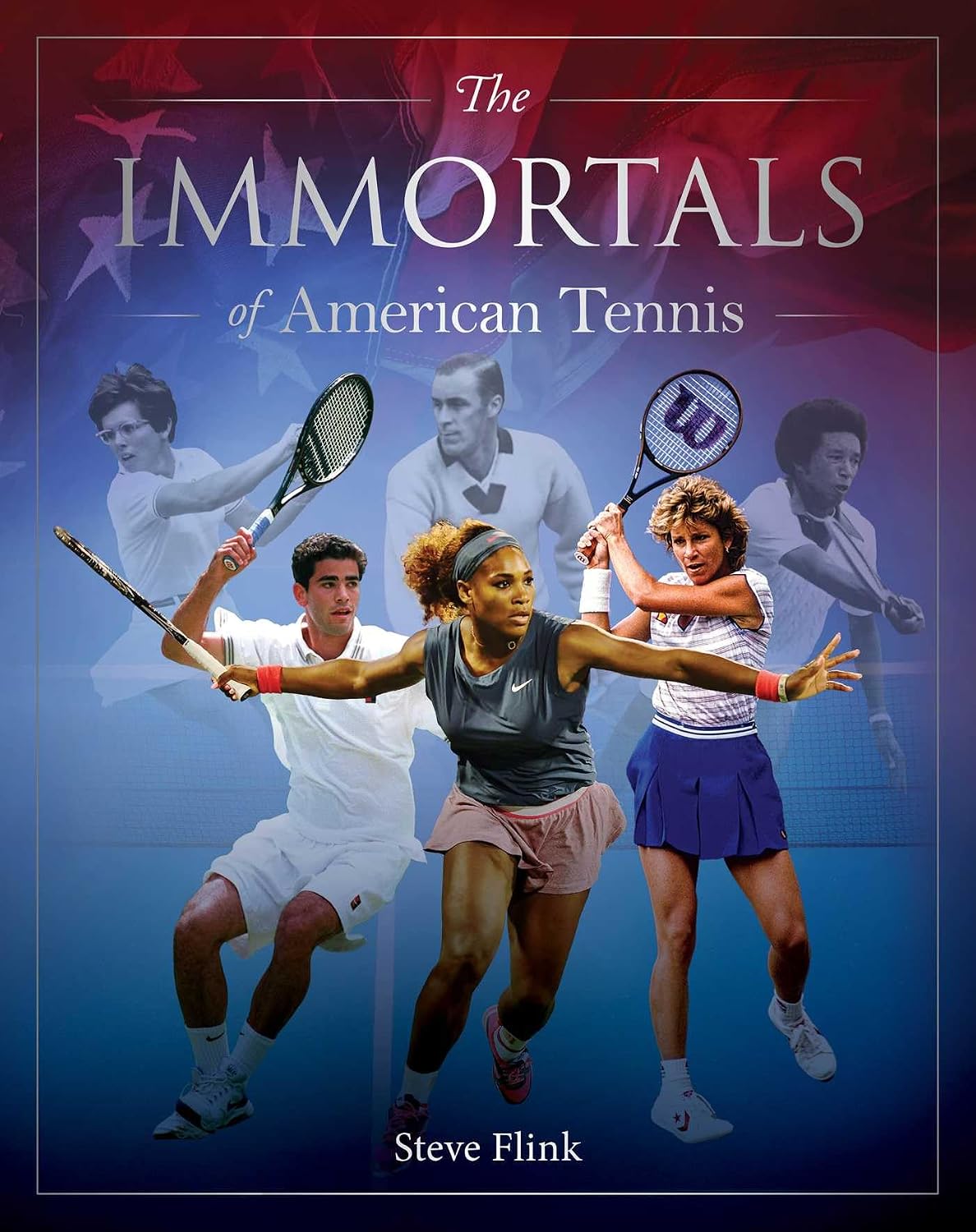 Immortals of American Tennis (Immortals of American Sport)