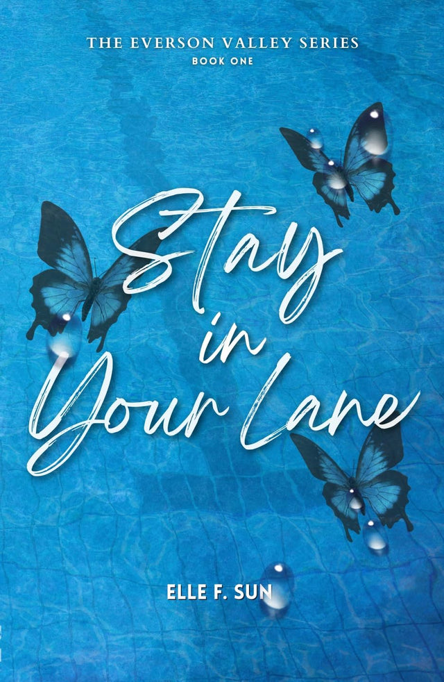 Stay In Your Lane: An emotional, swimming sports romance with healing and growth (The Everson Valley Series Book 1)