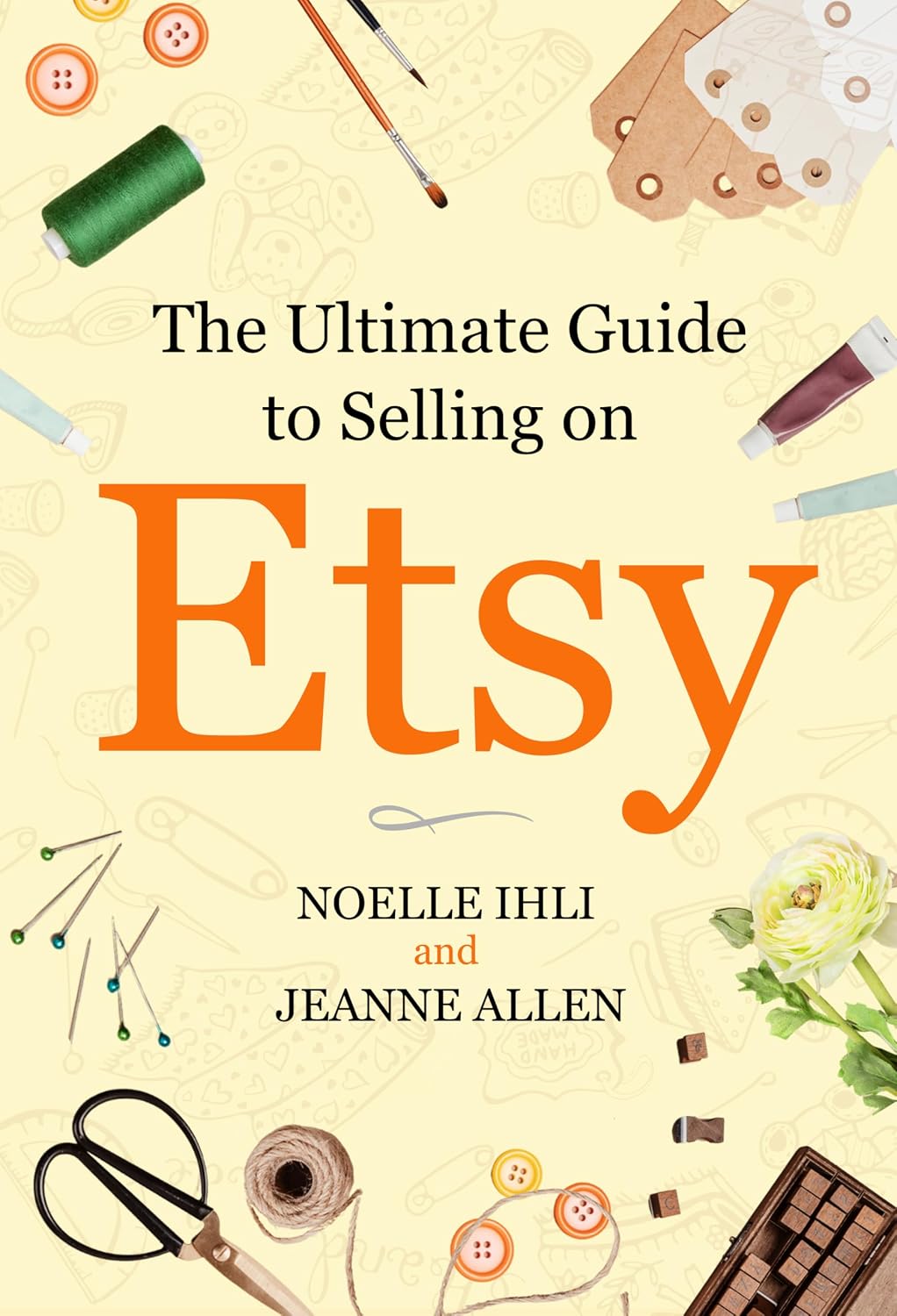 The Ultimate Guide to Selling on Etsy