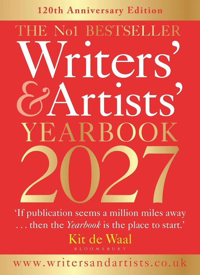 Writers' & Artists' Yearbook 2027: The best advice on how to write and get published
