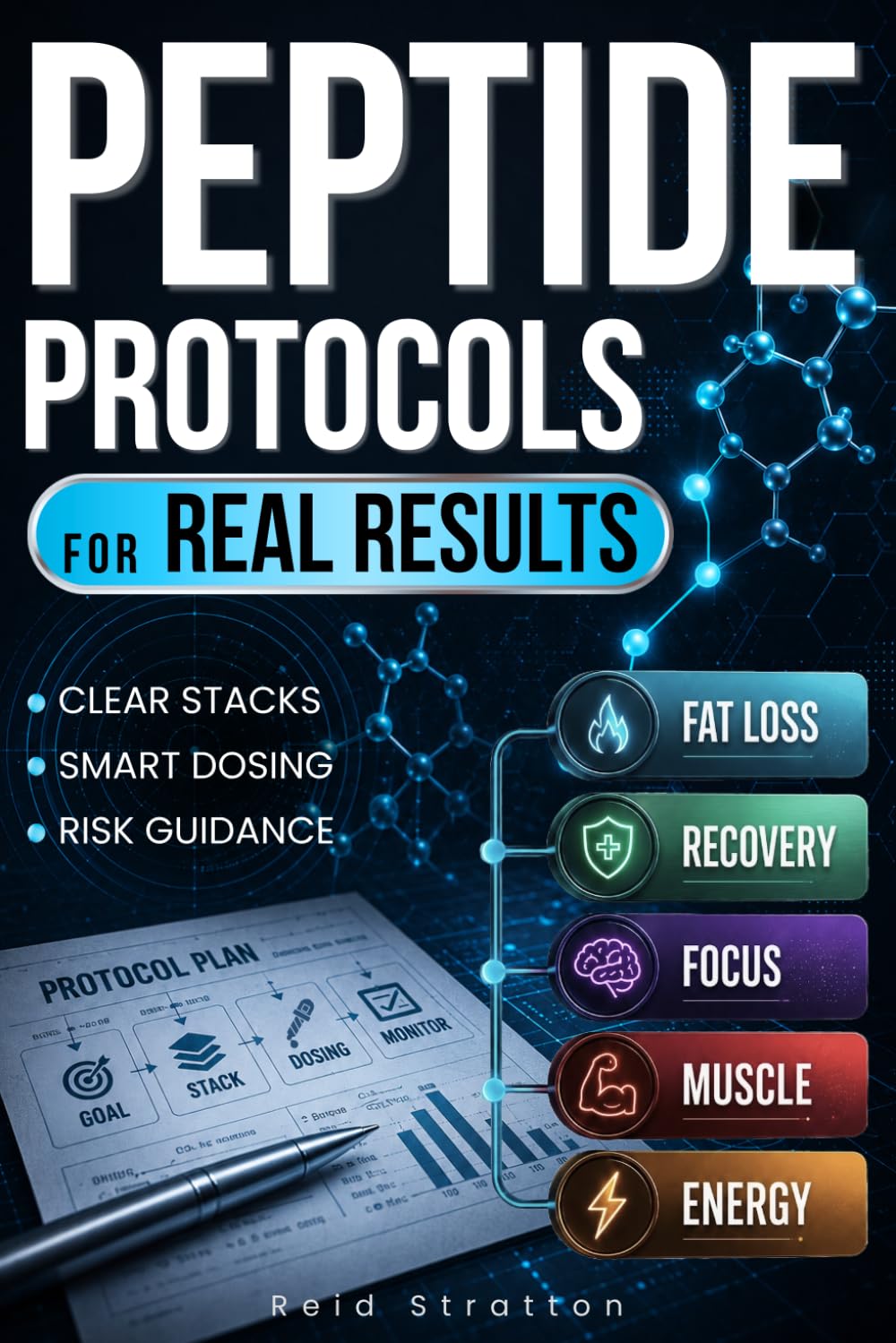 Peptide Protocols for Real Results: The Battle-Tested Manual to Rebuild Muscle, Burn Fat, Regain Focus & Energy & Vitality — With Proven Peptide Stacks and Real-World Use Cases