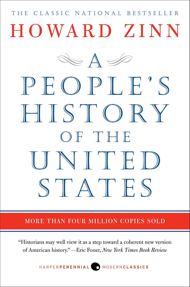 A People's History of the United States: A National Bestselling Book on U.S. History and the Fight for Racial Equality