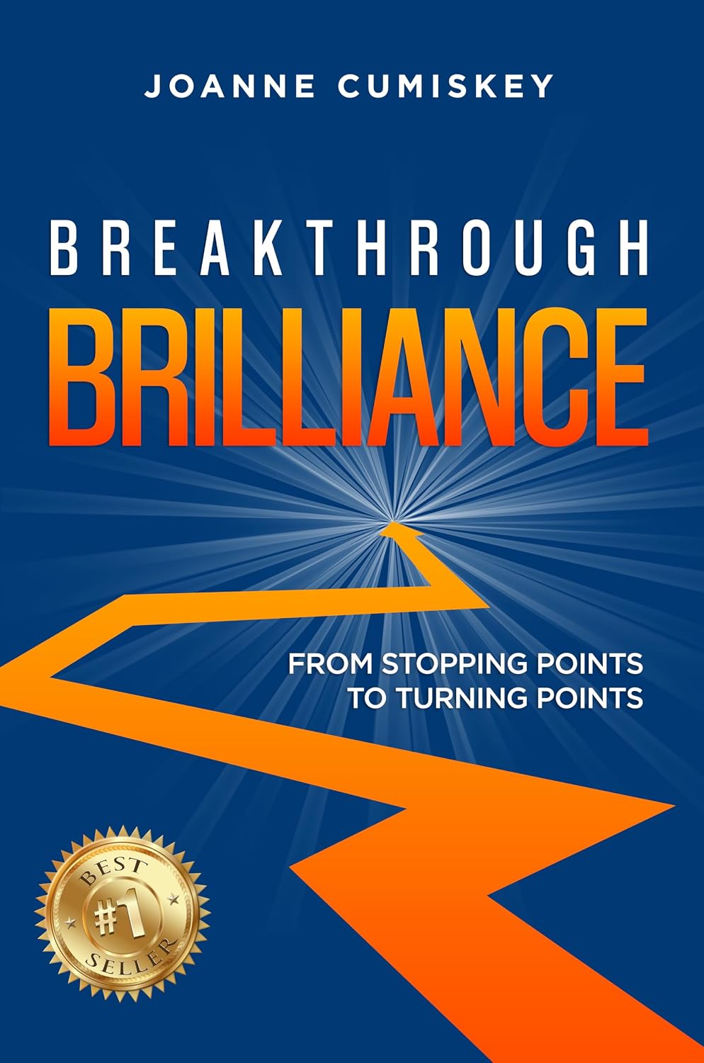 Breakthrough Brilliance: From Stopping Points to Turning Points