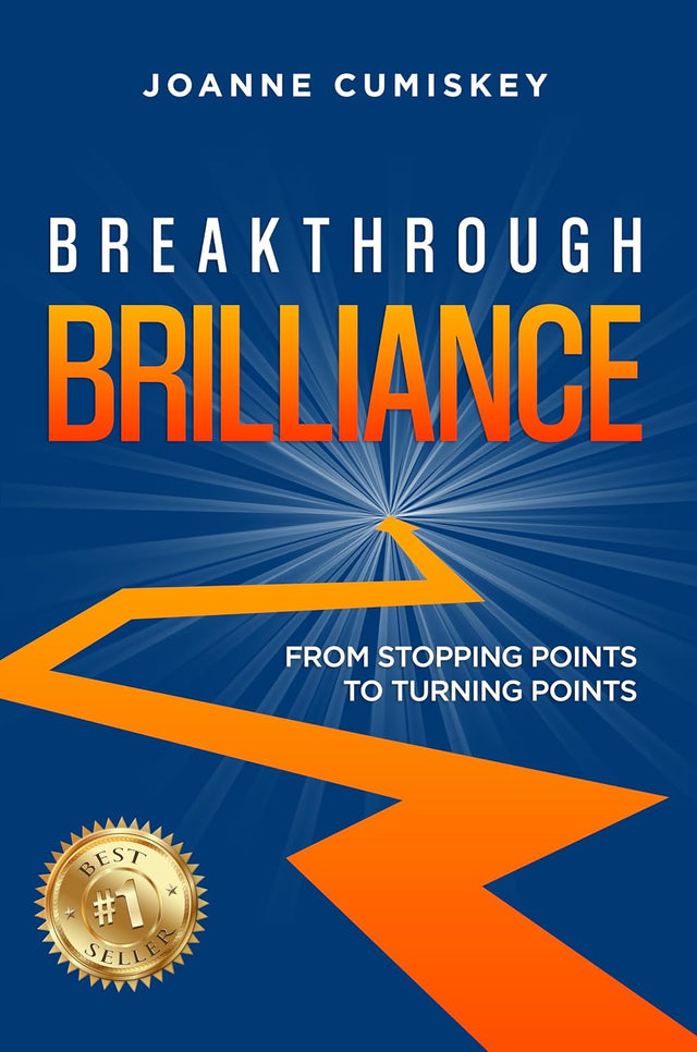 Breakthrough Brilliance: From Stopping Points to Turning Points