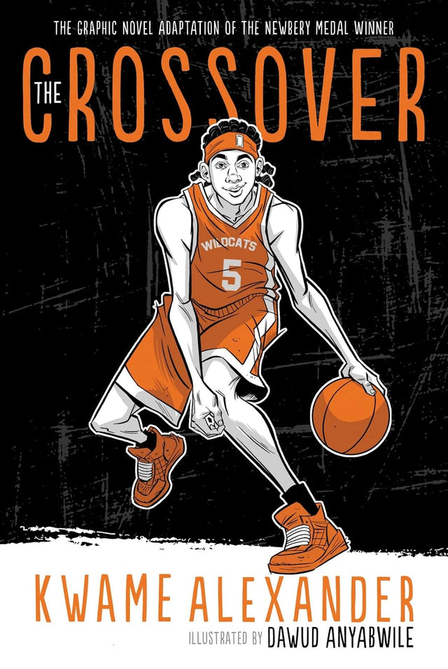 The Crossover Graphic Novel: A Graphic Novel (The Crossover Series, 9)