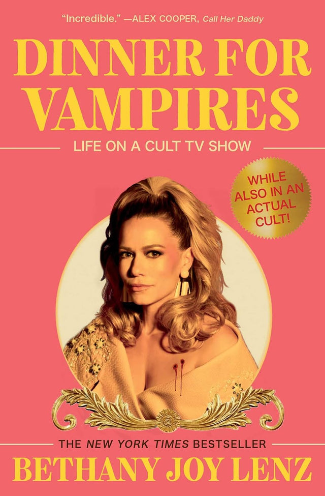 Dinner for Vampires: Life on a Cult TV Show (While also in an Actual Cult!)