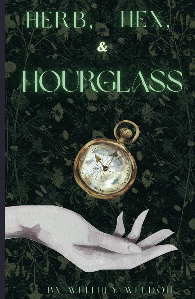 Herb, Hex, and Hourglass
