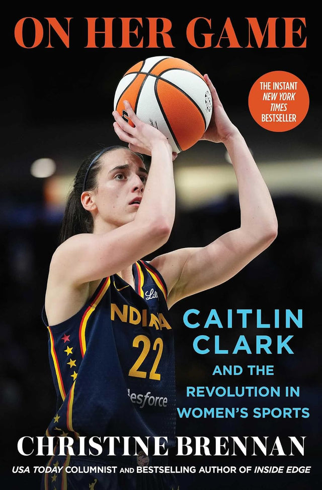 On Her Game: Caitlin Clark and the Revolution in Women's Sports