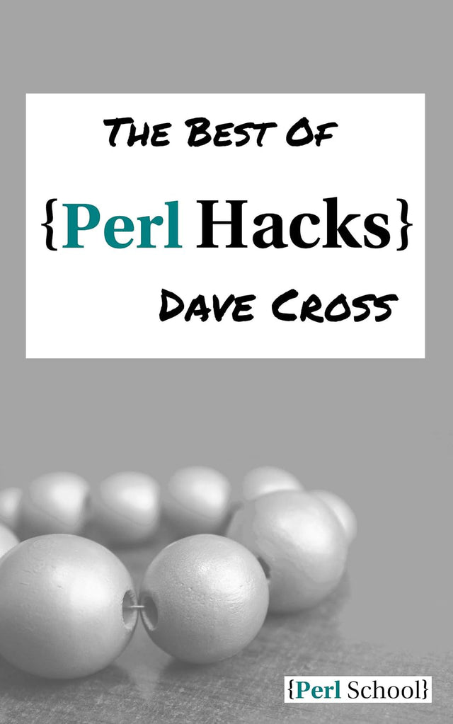 The Best of Perl Hacks (Perl School)