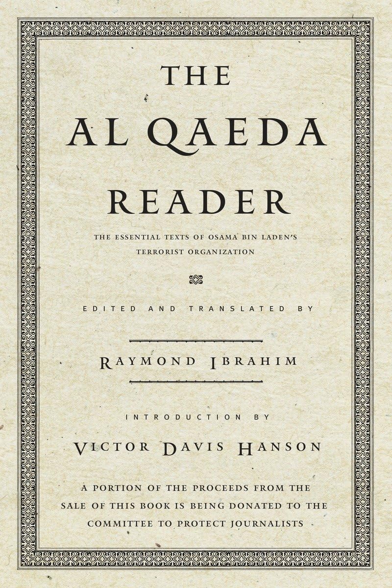 The Al Qaeda Reader: The Essential Texts of Osama Bin Laden's Terrorist Organization