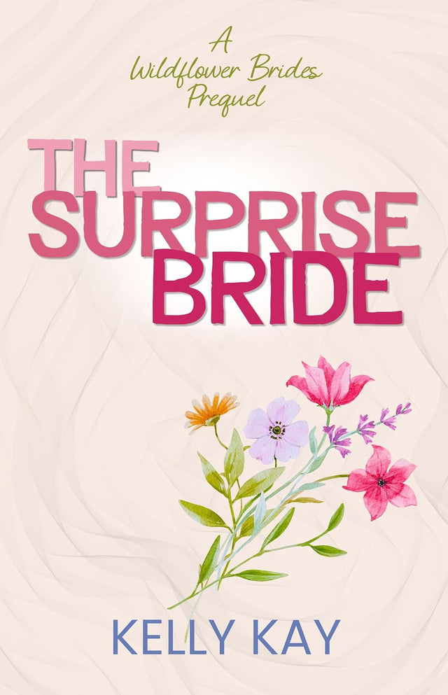 Surprise Bride: A Wildflower Brides Prequel
