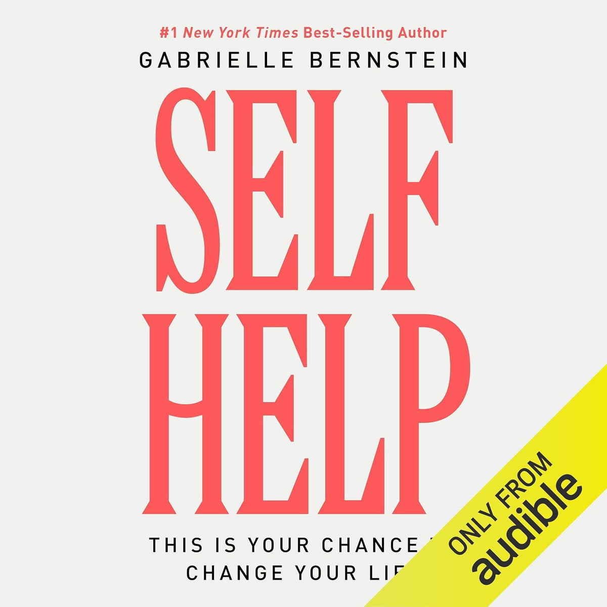 Self Help: This Is Your Chance to Change Your Life