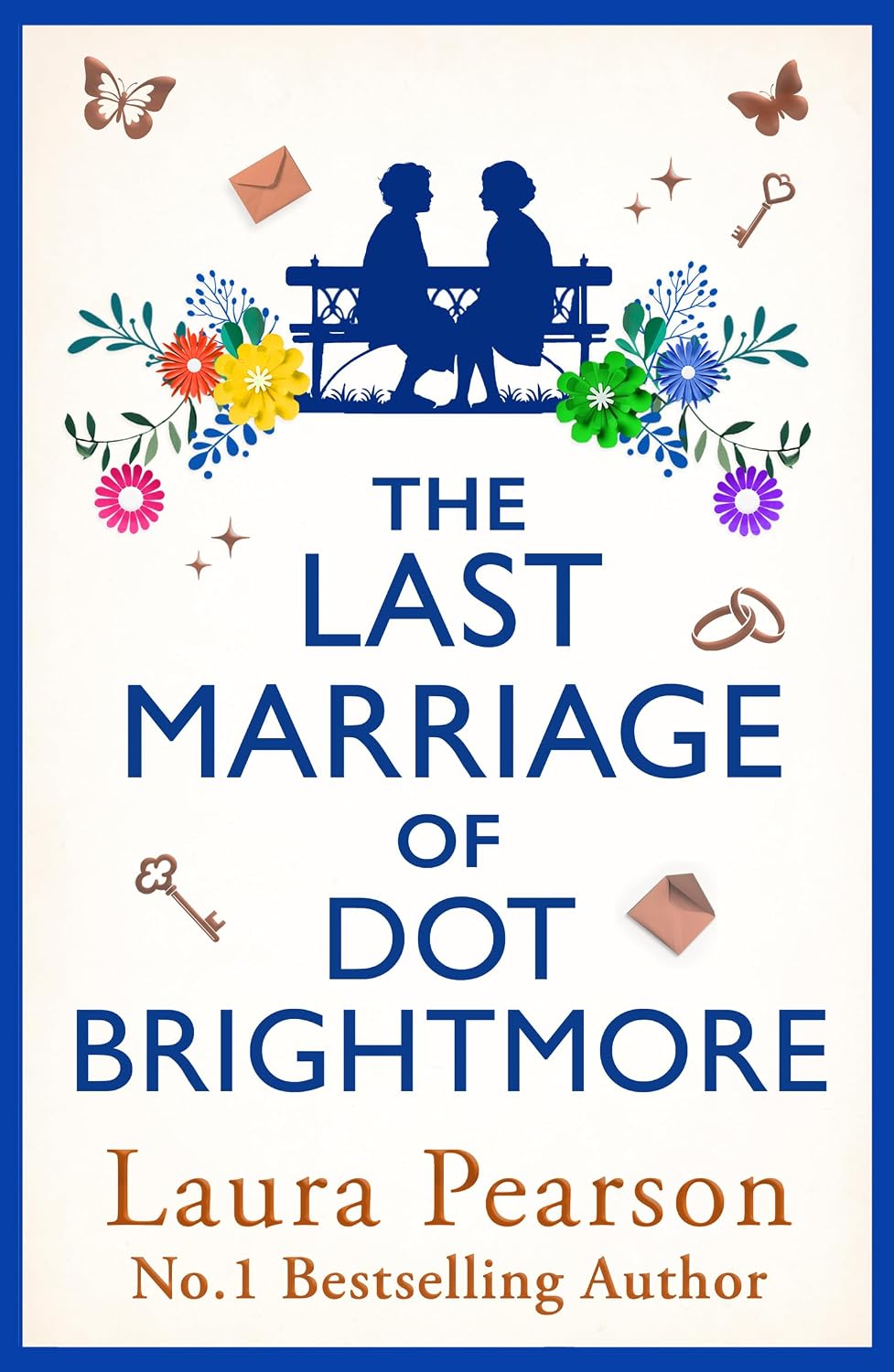 The Last Marriage of Dot Brightmore: The BRAND NEW, uplifting novel about love in all its forms from #1 BESTSELLING AUTHOR Laura Pearson for 2026 (Mabel Beaumont Book 2)