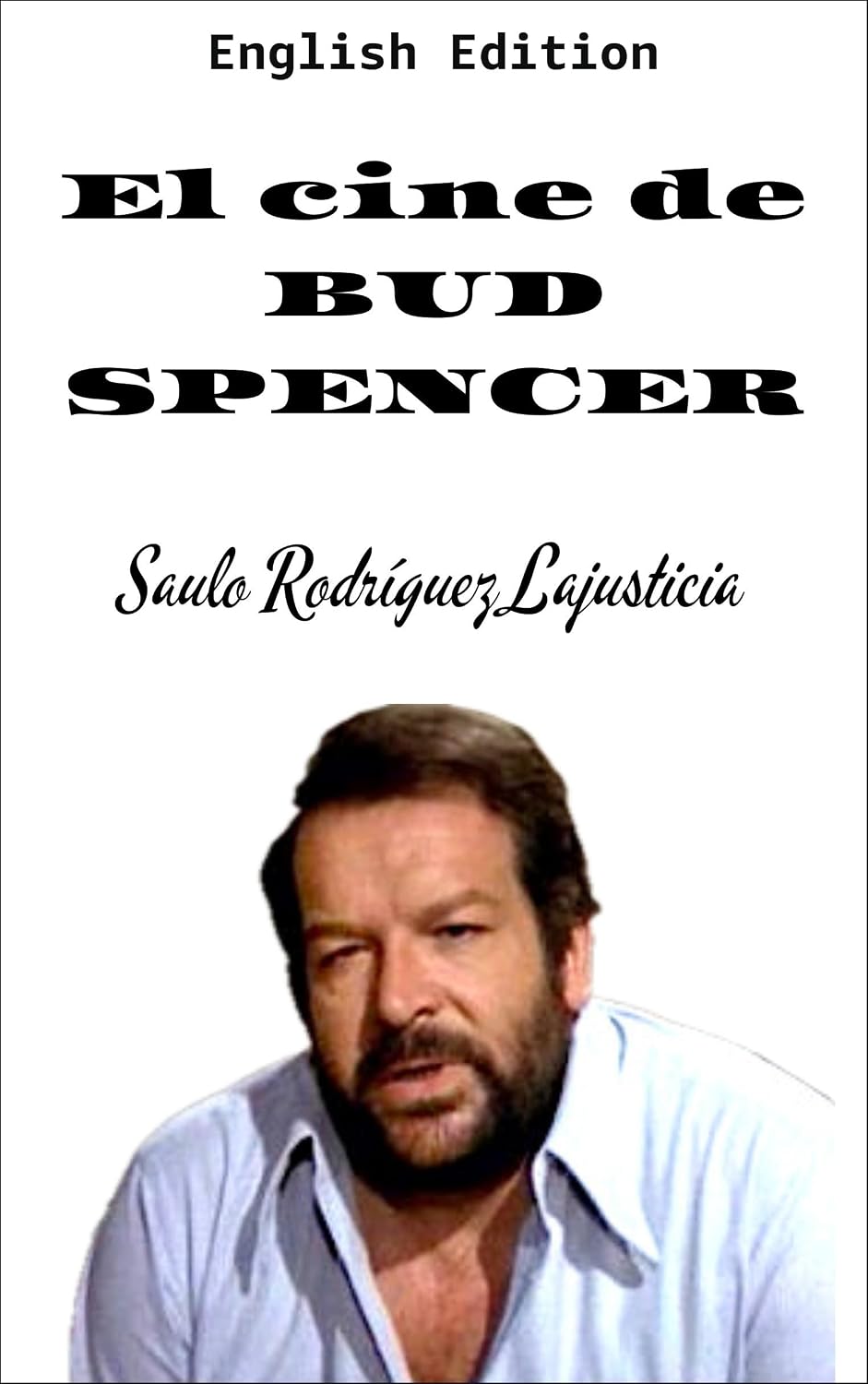 The Cinema of Bud Spencer (Classic Cinema and Filmography Books)