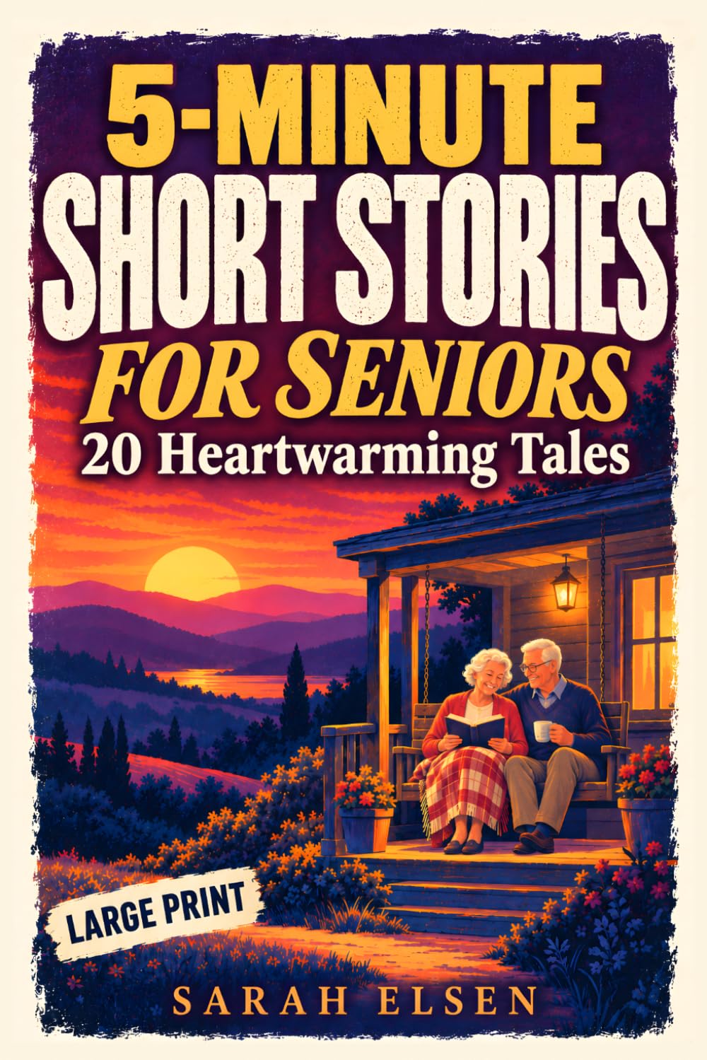 5-Minute Short Stories for Seniors: 20 Heartwarming Tales with Gentle Reflection Prompts to Brighten Each Day