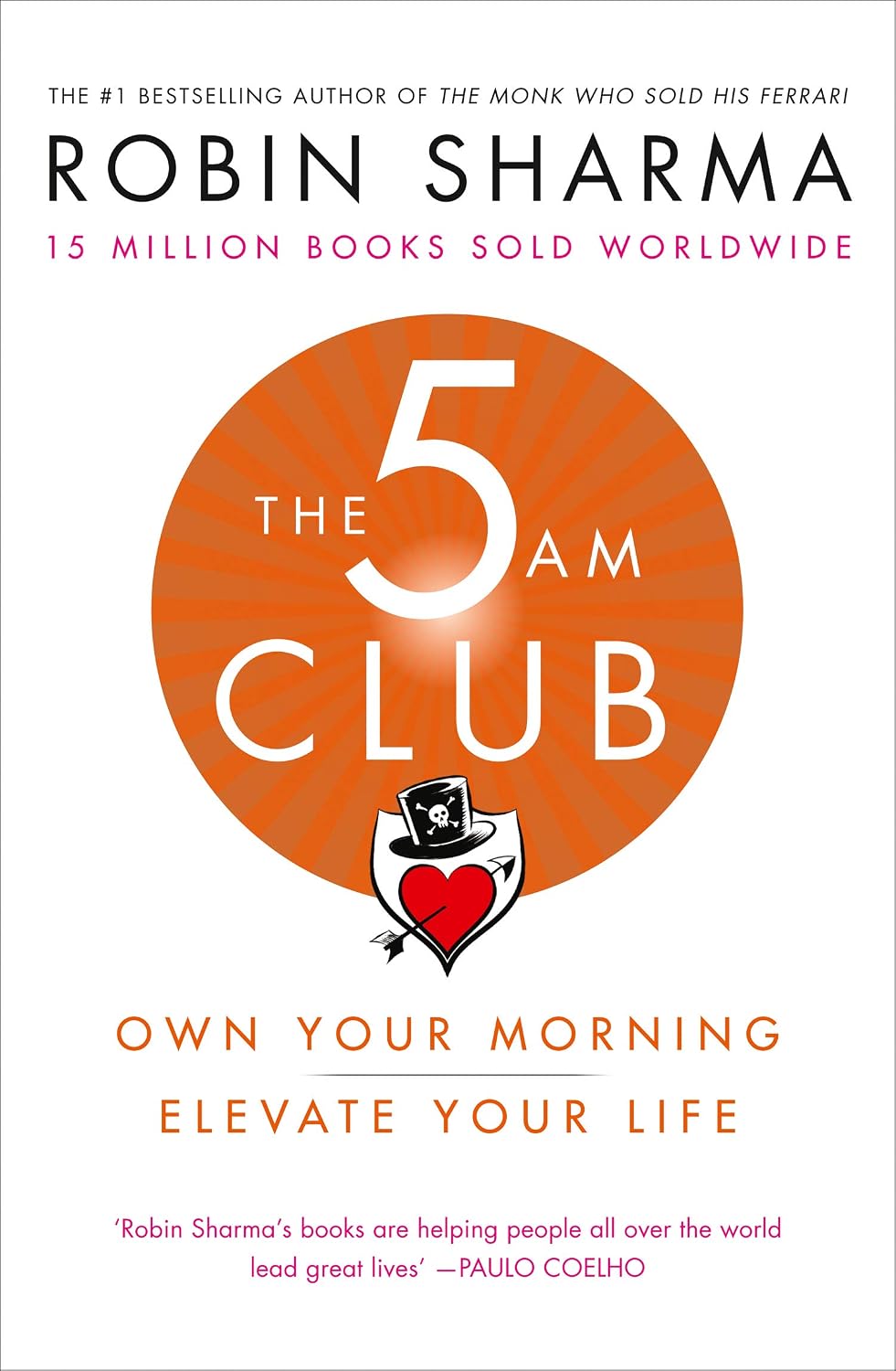 The 5 AM Club: Own Your Morning. Elevate Your Life. A transformative self-help book blending brain science and personal development.