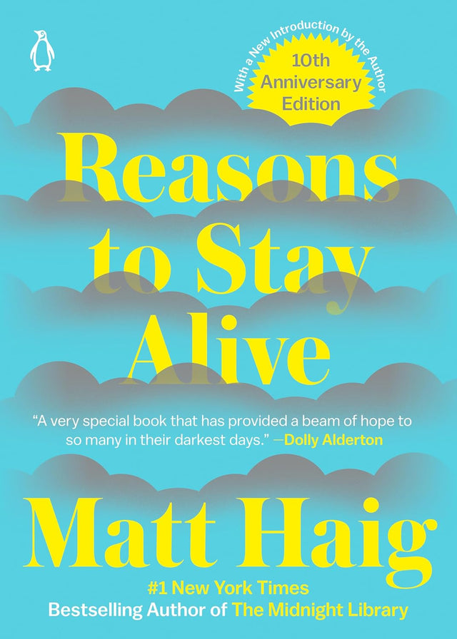 Reasons to Stay Alive