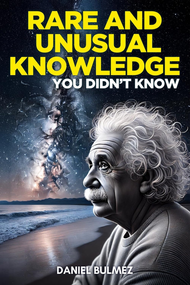 Rare and Unusual Knowledge: Extraordinary Facts About Everyday Things (Facts and Knowledge)