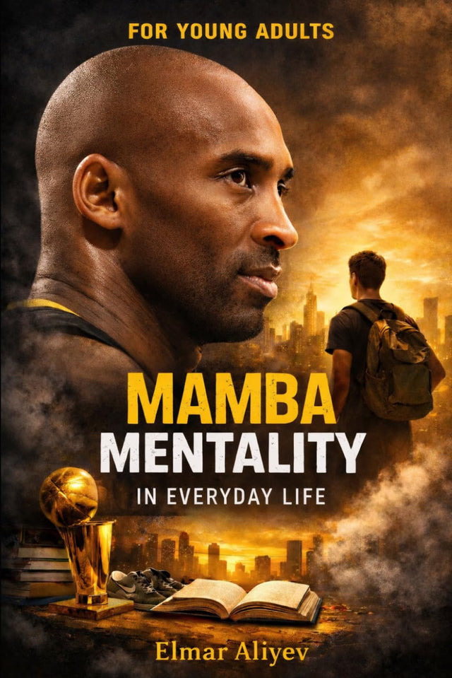 Mamba Mentality: In Everyday Life