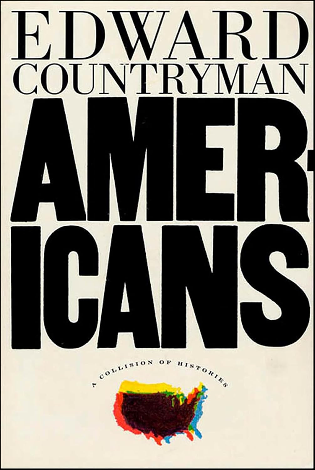 Americans: A Collision of Histories