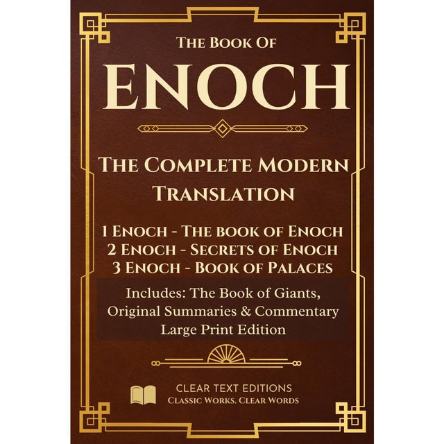 Enoch: The Complete Modern Translation: 1 Enoch, 2 Enoch, 3 Enoch, Book of Giants: Large Print, Biblical/Historical Commentary and Summaries