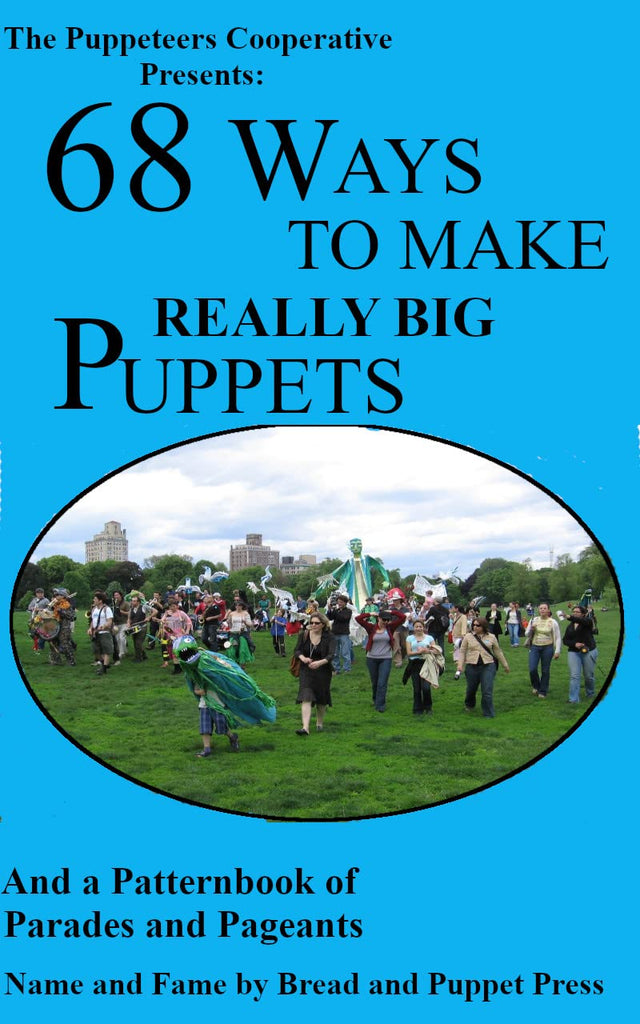 68 Ways to Make Really Big Puppets