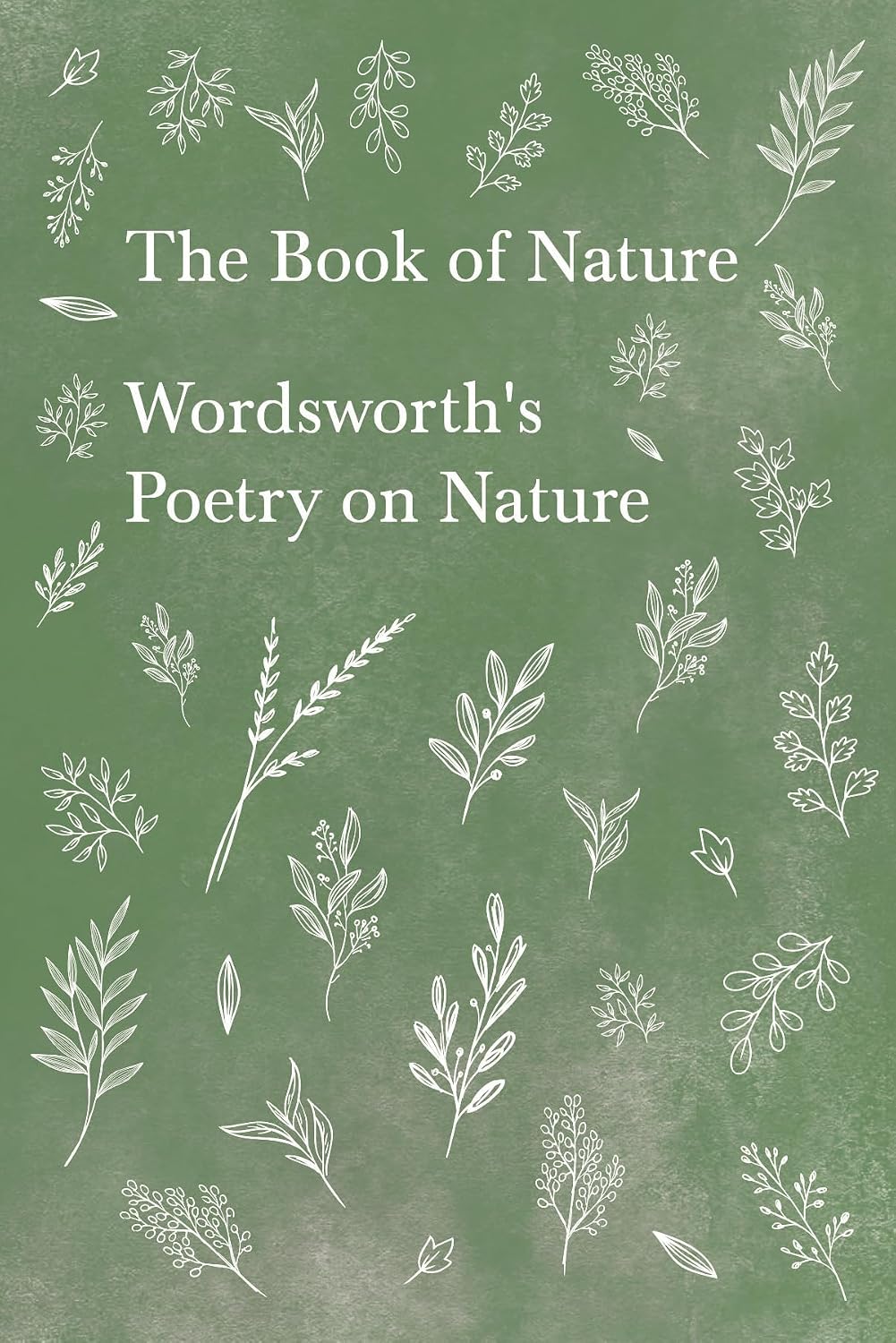 The Book of Nature: Wordsworth's Poetry on Nature