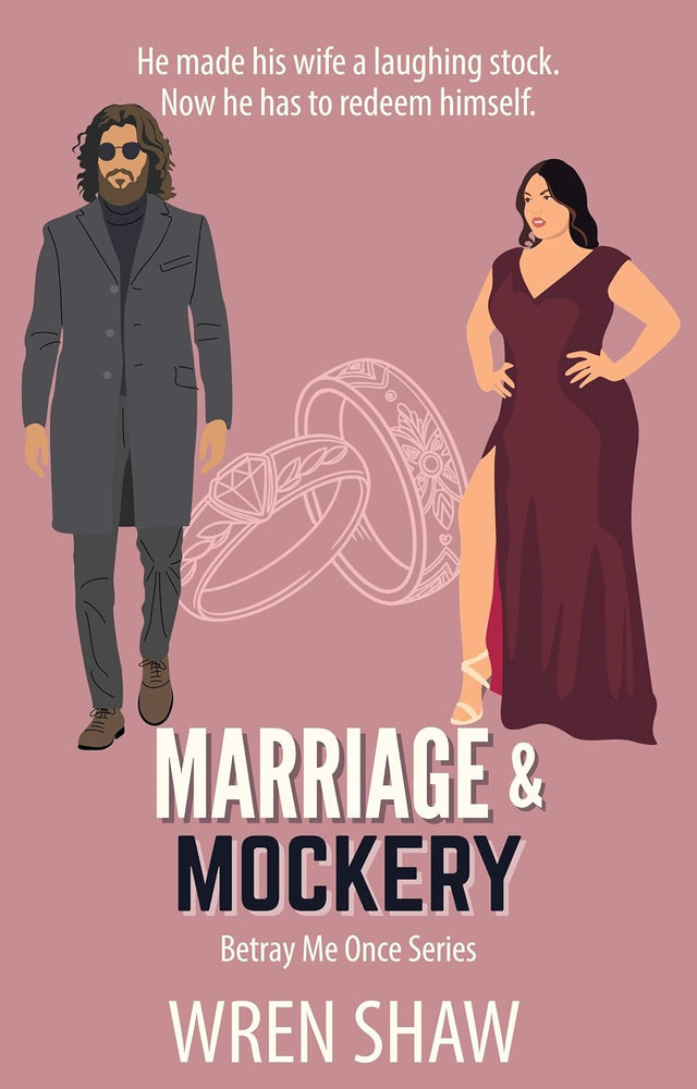 Marriage & Mockery (Betray Me Once Book 5)