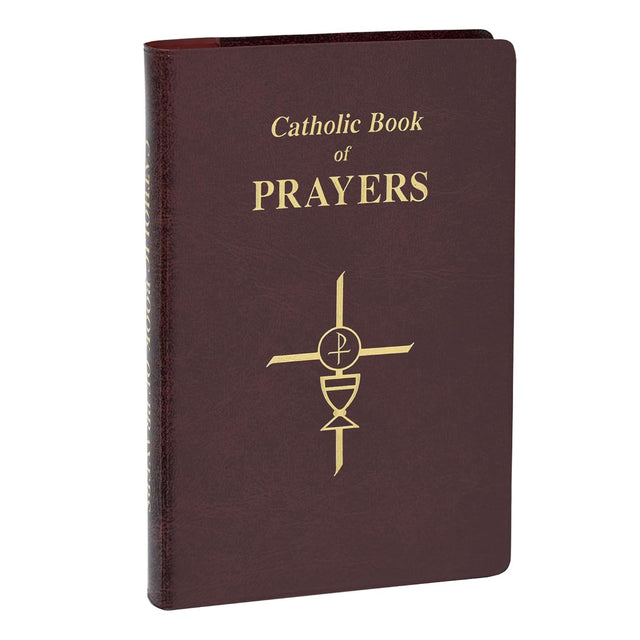 Catholic Book of Prayers: Popular Catholic Prayers Arranged for Everyday Use Rev. Maurus Fitzgerald, O.F.M.