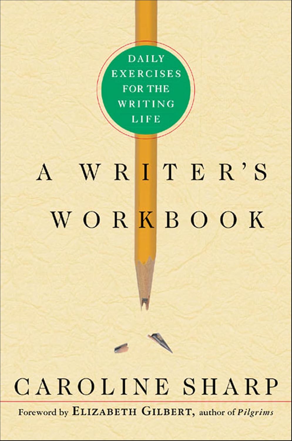 A Writer's Workbook: Daily Exercises for the Writing Life