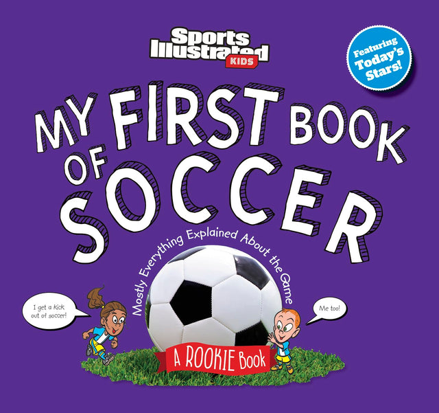 My First Book of Soccer (Sports Illustrated Kids My First Book)